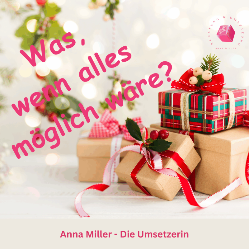 Was, wenn alles möglich wäre?